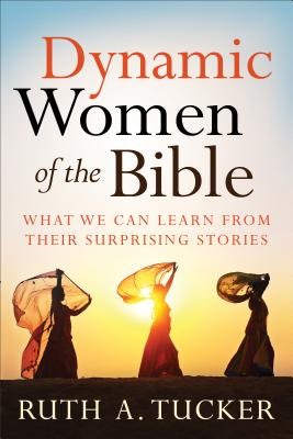 Cover image for Dynamic Women of the Bible, isbn: 9780801016103