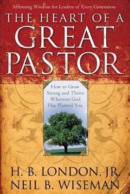 Cover image for Heart of a Great Pastor, isbn: 9780801017872