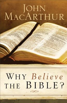 Cover image for Why Believe the Bible?, isbn: 9780801017940