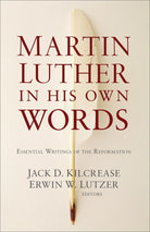 Cover image for Martin Luther in His Own Words, isbn: 9780801019326