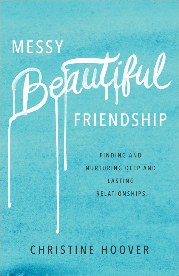 Cover image for Messy Beautiful Friendship, isbn: 9780801019371