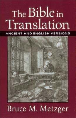Cover image for The Bible in Translation, isbn: 9780801022821