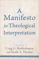 Cover image for Manifesto for Theological Interpretation, isbn: 9780801030871