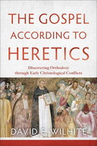 Cover image for The Gospel According to Heretics, isbn: 9780801039768