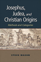 Cover image for Josephus, Judea, and Christian Origins, isbn: 9780801047015