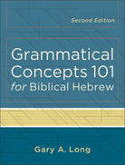 Cover image for Grammatical Concepts 101 for Biblical Hebrew, isbn: 9780801048746