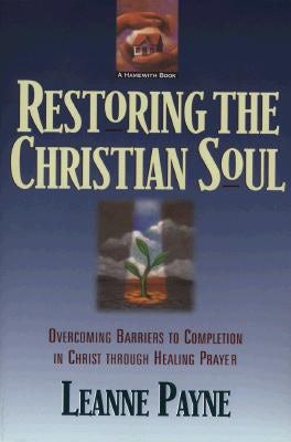 Cover image for Restoring the Christian Soul, isbn: 9780801056994