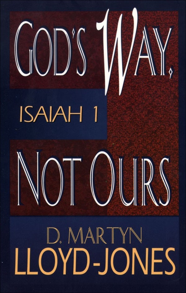 Cover image for God's Way, Not Ours, isbn: 9780801059957