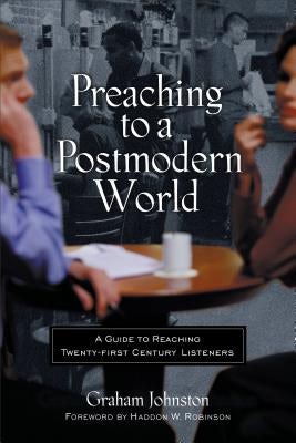 Cover image for Preaching to a Postmodern World, isbn: 9780801063671