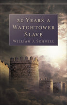 Cover image for 30 Years a Watchtower Slave, isbn: 9780801063848