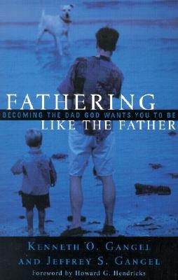 Cover image for Fathering Like the Father, isbn: 9780801064326