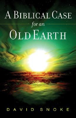 Cover image for A Biblical Case for an Old Earth, isbn: 9780801066191