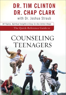 Cover image for The Quick-Reference Guide to Counseling Teenagers, isbn: 9780801072352