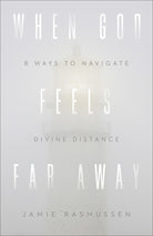 Cover image for When God Feels Far Away, isbn: 9780801075766