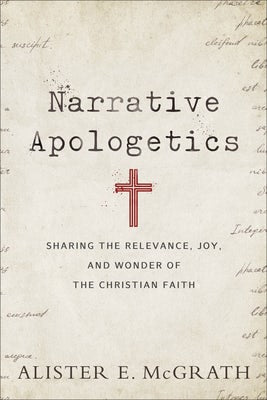 Cover image for Narrative Apologetics, isbn: 9780801075773