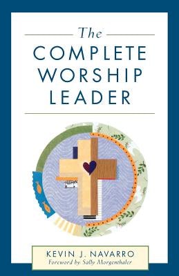 Cover image for The Complete Worship Leader, isbn: 9780801091162