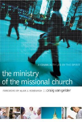Cover image for The Ministry of the Missional Church, isbn: 9780801091391