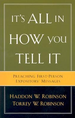 Cover image for It's All in How You Tell It, isbn: 9780801091506