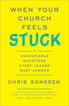 Cover image for When Your Church Feels Stuck, isbn: 9780801092480