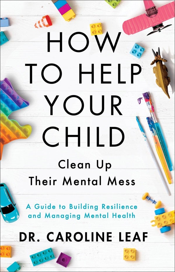 Cover image for How to Help Your Child Clean Up Their Mental Mess, isbn: 9780801093418