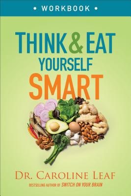 Cover image for Think and Eat Yourself Smart Workbook, isbn: 9780801093517