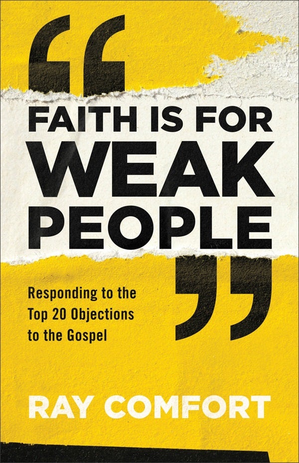 Cover image for Faith Is for Weak People, isbn: 9780801093982