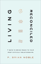 Cover image for Living Reconciled, isbn: 9780801094309