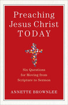 Cover image for Preaching Jesus Christ Today, isbn: 9780801098826