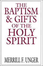 Cover image for The Baptism & Gifts of the Holy Spirit, isbn: 9780802404671