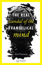 Cover image for The Real Scandal of the Evangelical Mind, isbn: 9780802405746