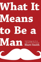 Cover image for What It Means to Be a Man, isbn: 9780802406682