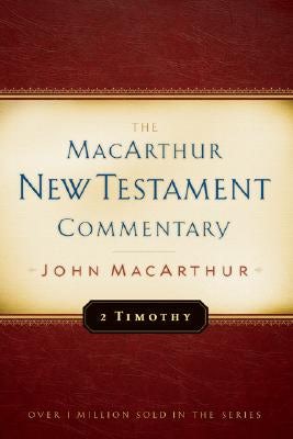 Cover image for 2 Timothy MacArthur New Testament Commentary, isbn: 9780802407573