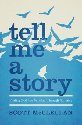 Cover image for Tell Me a Story, isbn: 9780802408563