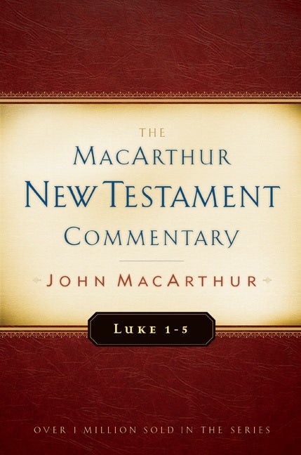 Cover image for Luke 1-5 MacArthur New Testament Commentary, isbn: 9780802408716