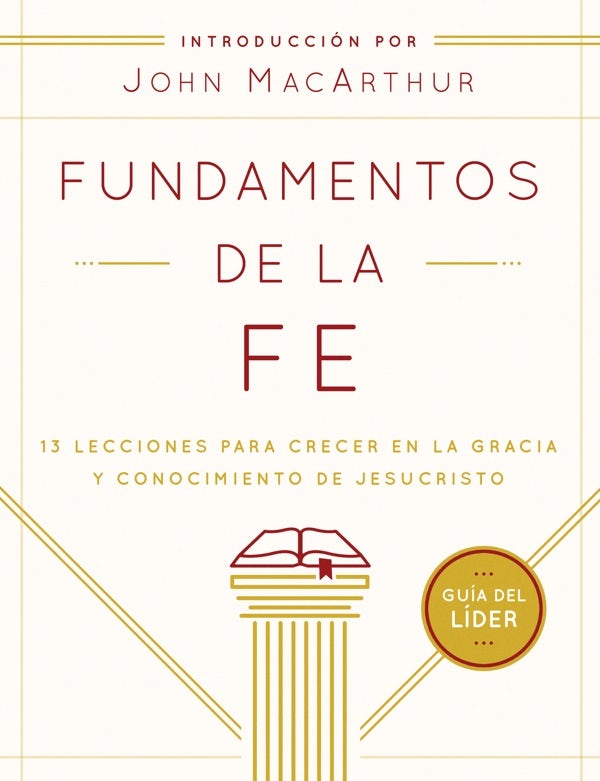 Cover image for Fundamentos de la Fe (Guía del Líder), isbn: 9780802408976