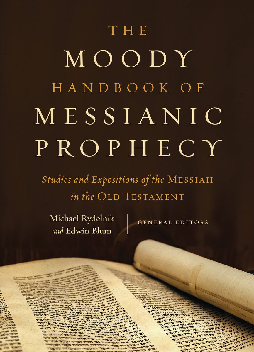 Cover image for The Moody Handbook of Messianic Prophecy, isbn: 9780802409638