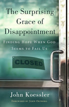 Cover image for The Surprising Grace of Disappointment, isbn: 9780802410566
