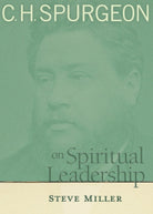 Cover image for C.H. Spurgeon on Spiritual Leadership, isbn: 9780802410641