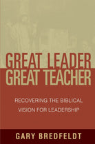 Cover image for Great Leader, Great Teacher, isbn: 9780802411471