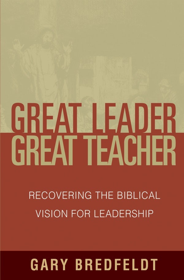 Cover image for Great Leader, Great Teacher, isbn: 9780802411471