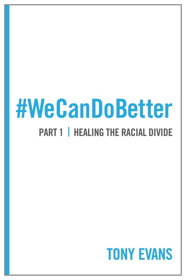 Cover image for We Can Do Better: Healing the Racial Divide (Part 1), isbn: 9780802411815