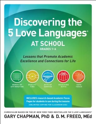 Cover image for Discovering the 5 Love Languages at School (Grades 1-6), isbn: 9780802412096