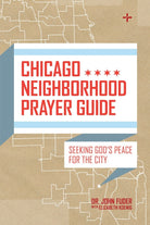 Cover image for Chicago Neighborhood Prayer Guide, isbn: 9780802412614