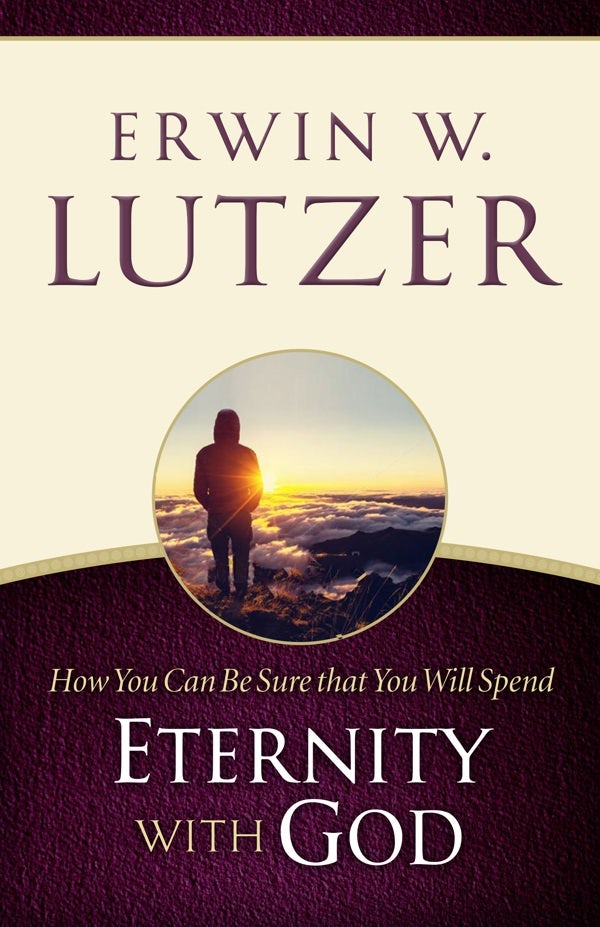 Cover image for How You Can Be Sure You Will Spend Eternity with God, isbn: 9780802413109
