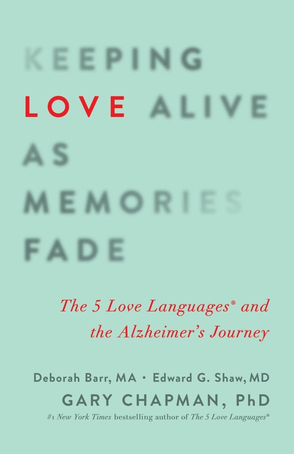 Cover image for Keeping Love Alive as Memories Fade, isbn: 9780802414502