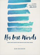 Cover image for His Last Words, isbn: 9780802414670