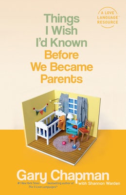 Cover image for Things I Wish I'd Known Before We Became Parents, isbn: 9780802414748