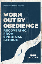 Cover image for Worn Out by Obedience, isbn: 9780802415387