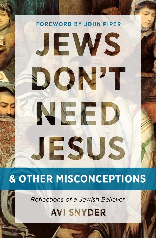 Cover image for Jews Don't Need Jesus. . .and Other Misconceptions, isbn: 9780802416568