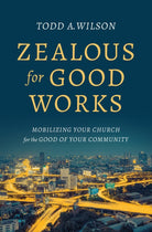 Cover image for Zealous for Good Works, isbn: 9780802416896